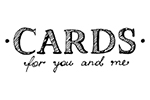 Cards for you and me