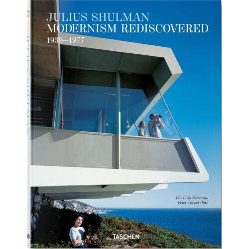 Julius Shulman. Modernism Rediscovered