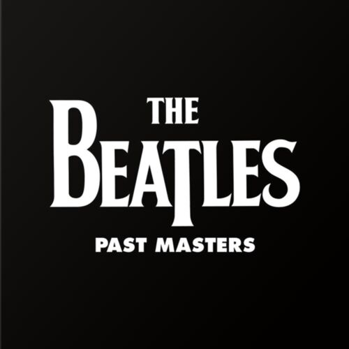 Beatles Past Masters (Remastered) 2LP