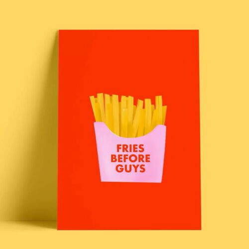 Открытка "Fries before guys"