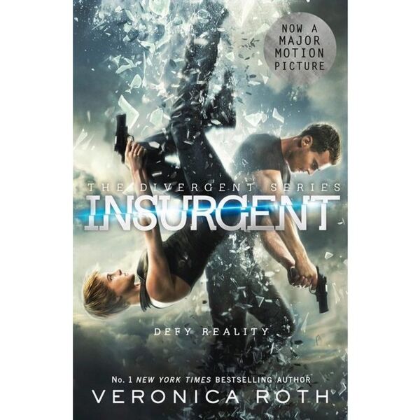 Roth V.: Insurgent (Divergent Trilogy, Book 2) Film Tie-In.