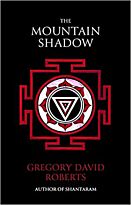 Roberts G. D.: The Mountain Shadow (Shantaram 2)