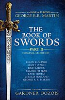 Martin G. R. R., Dozois G.: The Book of Swords (part 2)