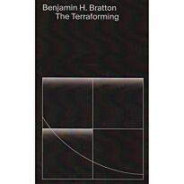 Bratton B.: The Terraforming