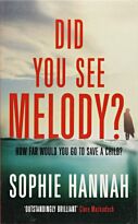 Hannah S.: Did You See Melody?