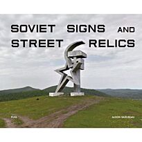 Soviet Signs and Street Relics