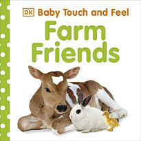 Baby Touch and Feel. Farm Friends