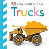 Baby Touch and Feel. Trucks