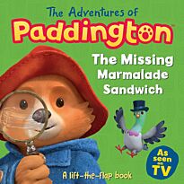 Bond M.: The Adventures of Paddington: The Missing Marmalade Sandwich