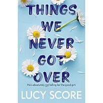 Score L.: Things We Never Got Over