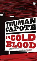 Capote T.: In Cold Blood