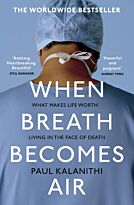 Kalanithi P.: When Breath Becomes Air