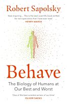 Sapolsky R.: Behave