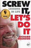 Branson R.: Screw It, Let's Do It