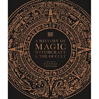 A History of Magic, Witchcraft and the Occult