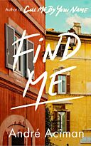 Aciman A.: Find Me