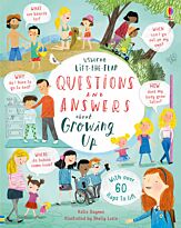 Lift-the-flap Questions and Answers: about Growing Up