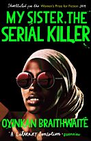 Braithwaite O.: My Sister, the Serial Killer