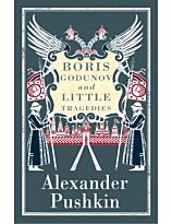 Pushkin A.: Boris Godunov and Little Tragedies