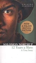Northup S.: TWELVE YEARS A SLAVE: A True Story