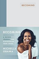 Obama M.: Becoming: A Guided Journal for Discovering Your Voice
