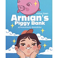 Кин А.: Arman's Piggy Bank. Арманның әмияны