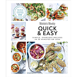 Australian Womens Weekly. Quick & Easy