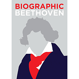 Biographic: Beethoven