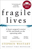 Westaby S.: Fragile Lives