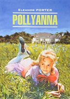 Porter E.: Pollyanna