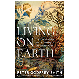 godfreysmith_p_living_on_earth_1482002