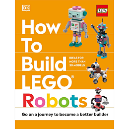 How to Build LEGO® Robots