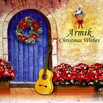 Armik Christmas Wishes