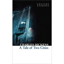 Dickens Ch.: A TALE OF TWO CITIES