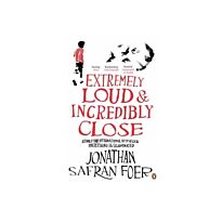 Foer J. S.: Extremely Loud & Incredibly Close