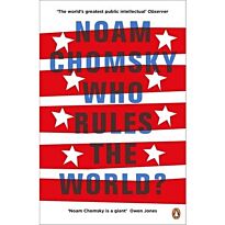 Chomsky N.: Who Rules the World?