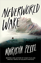 Pessl M.: Neverworld Wake