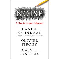 Kahneman D., Sibony O.: Noise