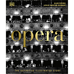 Opera. The Definitive Illustrated Story