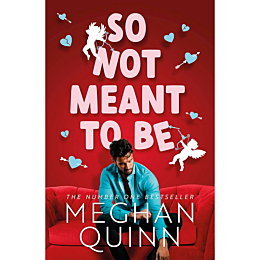Quinn M.: So Not Meant to Be