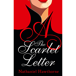 Hawthorne N.: The Scarlet Letter
