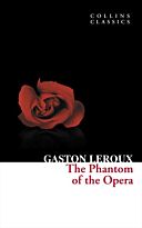 Leroux G.: THE PHANTOM OF THE OPERA
